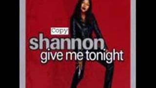 Give me Tonight  Shannon Remix [upl. by Aitnecserc]