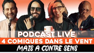 Ep 6  Redouanne Harjane AnneSophie Girard Tareek Seb Mellia  Podcast 4 Comiques dans le vent [upl. by Cappello]