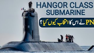 Why Pakistan Chose the 2800 Ton Hangor Class Submarine [upl. by Brightman]