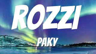 Paky Rozzi  Testo Lyrics [upl. by Ydennek]