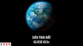 Siêu Trái Đất Gliese 832c  Thư Viện Thiên Văn [upl. by Ylesara]