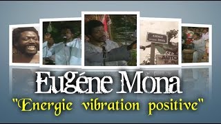 ✌ Eugène Mona Martinique quotEnergie vibration positivequot AC Eugène Mona ✌ [upl. by Ellehs]