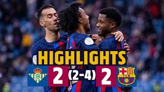 Through to the FINAL on PENALTIES HIGHLIGHTS I BETIS 22 BARÇA 24  SPANISH SUPERCUP 💙❤️ [upl. by Gensmer]