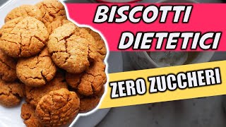 BISCOTTI DIETETICI BUONISSIMI 🍪 SENZA ZUCCHERI  🍪 [upl. by Aniles]