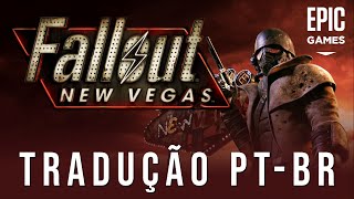 TRADUÇÃO PT BR  Fallout New Vegas  Ultimate Edition  Epic Games [upl. by Assi]