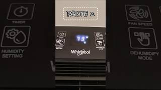 Deshumidificador Whirlpool DE20W5252 💧❄️ Parte 2 humedad Whirlpool [upl. by Bazluke]