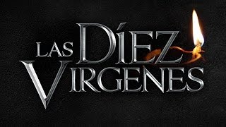 Las Díez Virgenes  Ministerios 119 [upl. by Assirec]