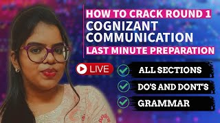 Cognizant communication round  Last minute preparation  LIVE at 600 PM  All sections explained [upl. by Terrag]