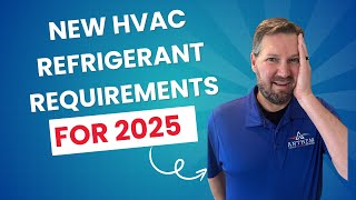 New HVAC Refrigerant Requirements for 2025 What You Need to Know [upl. by Questa299]