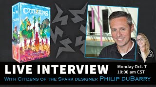 Citizens of the Spark  Designer Interview with Philip duBarry [upl. by August569]