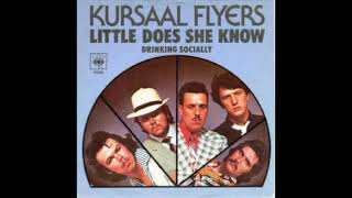 Kursaal Flyers  Little Does She Know [upl. by Ahsoj]