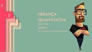 Biologia Herança Quantitativa Genética [upl. by Auhsej]