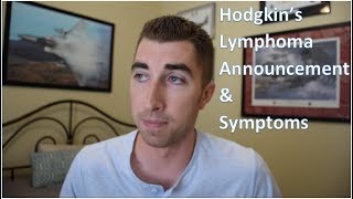 1 Hodgkins Lymphoma Announcement and Symptoms [upl. by Berkin]