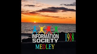 INFORMATION SOCIETY quotINFORMATION SOCIETY MEDLEYquot [upl. by Lancelle506]