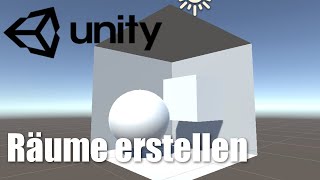 Wie erstelle ich Räume in Unity  Unity Tutorial [upl. by Imelida401]