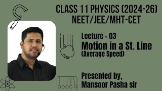 Motion in a Straight LineClass 11 PHYSICSLecture  03 NEETJEEMHTCET Average Speed [upl. by Gintz749]