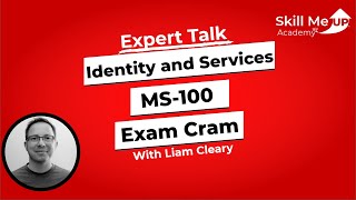 MS100 Microsoft 365 Identity and Services  Exam Cram │ Expert Talk │Skill Me UP Academy [upl. by Teddi538]