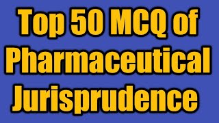 Top 50 MCQ of Pharmaceutical Jurisprudencesepoypharmacistexam2023tnmrbhsscmpzpossscgpatniper [upl. by Yentrok]