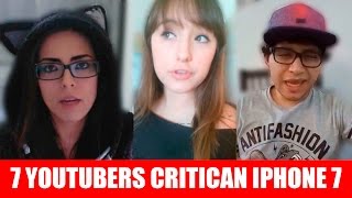 7 youtubers CRITICAN FUERTEMENTE el iPhone 7 [upl. by Tierney]