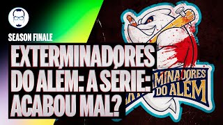 O EPISÓDIO FINAL EXTERMINADORES DO ALÉM CONTRA O JUÍZO SEMIFINAL  NERD RABUGENTO [upl. by Huoh]