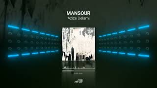 Mansour  Azize Delami  منصور ـ عزیز دلمی [upl. by Dottie]