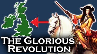 Englands Glorious Revolution Explained [upl. by Harad345]