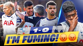 UNFORGIVABLE I’M ABSOLUTELY FUMING 🤬 Crystal Palacs vs Tottenham EXPRESSIONS REACTS [upl. by Nillad886]