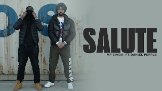 Salute Official Video  MP Singh Ft Daniel Pepple  Latest Punjabi Songs 2024  New Punjabi Songs [upl. by Abshier693]