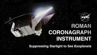 Seeing Exoplanets Like Never Before With the Roman Coronagraph Instrument Overview [upl. by Yttocs]