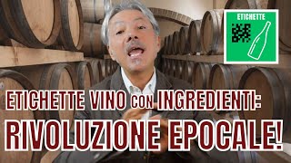 ETICHETTE del VINO con INGREDIENTI già in vigore RIVOLUZIONE EPOCALE [upl. by Drazze360]