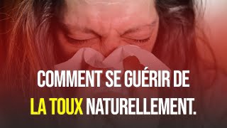 Comment Se Guérir de la Toux Naturellement  Remèdes Maison [upl. by Kciremed]