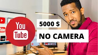 5000  NO CAMERE  SIDEE YOUTUBE KA LACAG LOOGA SAMEEYAA ADOONA KASOO MUUQAN [upl. by Eihctir]