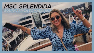 MSC Splendida Cruise Ship  South Africa to Mauritius  4K [upl. by Jocelyne]