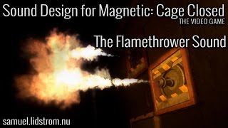 Magnetic Cage Closed  Sound Design  The Flamethrower [upl. by Zahavi548]