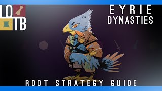 Root Strategy Guide  Eyrie Dynasties [upl. by Hakym232]