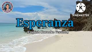 Esperanza English Karaoke version [upl. by Asiaj13]