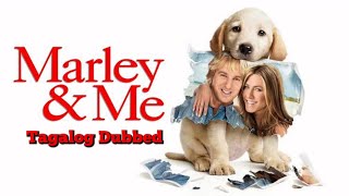 Marley amp Me 2008 Tagalog Dubbed [upl. by Ailicec963]