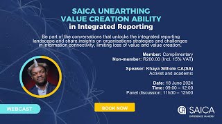 2024 SAICA Unearthing Value Creation Ability in Integrated Reporting webcast [upl. by Nazar765]