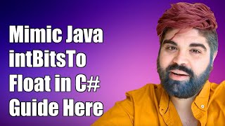 Mimic Javas NumberintBitsToFloat in C A C Implementation Guide [upl. by Weiser]