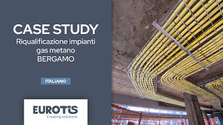 EUROTIS Case study  Riqualificazione energetica impianti gas metano in un condominio a Bergamo [upl. by Bonn316]