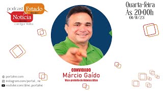 Márcio Gaído  PodCast NE [upl. by Youlton819]