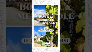 💚 SuperBalade de Bordeaux Métropole N°1️⃣ cyclovoyageavecgaetan bordeaux biketravel slowtravel [upl. by Evelyn]