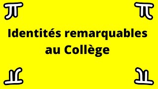 Les identités remarquables au Collège [upl. by Lled715]