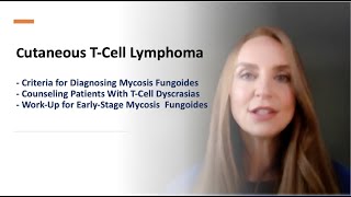 CTCL Criteria to Diagnose Counsel Patients and WorkUp for Earlystage Mycosis Fungoides [upl. by Sheehan]