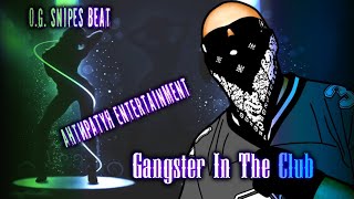 OG Snipes  Gangster In The Club Beat  Rap Instrumental  Club Beat  69  2021 [upl. by Field364]