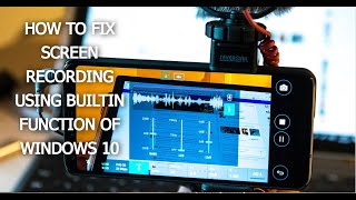 HOW TO FIX SCREEN RECORDING USING BUILTIN FUNCTION OF WINDOWS 10 [upl. by Nynnahs623]