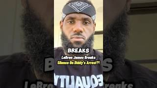 LeBron James Breaks Silence On Diddy’s Arrest 😲 lebronjames diddy shorts [upl. by Nerahs]