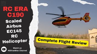 Complete Flight Review RC Era C190 Airbus EC145 RC Helicopter [upl. by Aiclid]