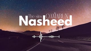 the sins  QAMARUN  Nasheed collection  Arabic nasheed  no music ♥️✨ [upl. by Ibbie]