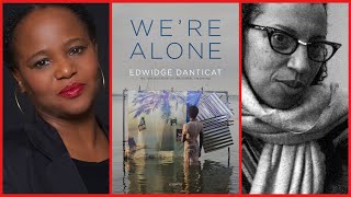 Were Alone Edwidge Danticat in conversation with Robin Coste Lewis [upl. by Arremat]